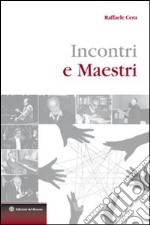 Incontri e maestri libro