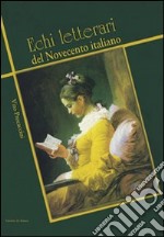 Echi letterari del Novecento italiano libro