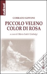 Piccolo veleno color di rosa libro