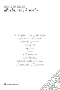 Alla clessidra c'è rimedio. Pagine sparse