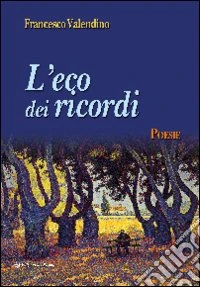 L'eco dei ricordi libro