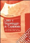 Unità e brigantaggio in Capitanata. Temi, documenti e immagini per un laboratorio di storia libro