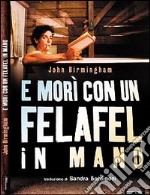 E morì con un felafel in mano libro