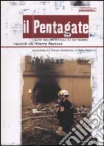 Il Pentagate. Altri documenti sull'11 settembre libro