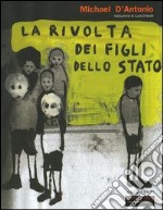 La rivolta dei figli dello Stato libro