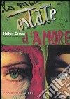 La mia estate d'amore libro di Cross Helen