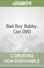 Bad Boy Bubby. Con DVD