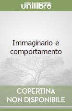 Immaginario e comportamento libro