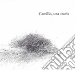 Camillo, una storia. Ediz. illustrata