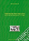 Tiranesi nei secoli. Cronache solo sfiorate dalla storia libro