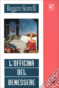 L'officina del benessere libro