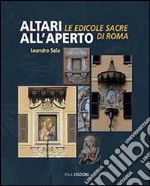 Altari all'aperto. Le edicole sacre di Roma libro