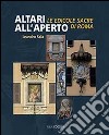 Altari all'aperto. Le edicole sacre di Roma libro