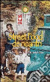 Street food de noantri. Attualità e storia del cibo di strada a Roma libro