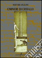 Ciminiere di cristallo