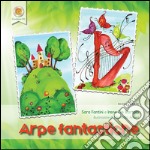 Arpe fantastiche. Con CD Audio