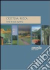 Una strada aperta libro di Rocca Cristina