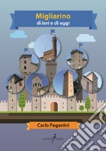 Migliarino di ieri e di oggi libro