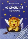 Vivavenice. A guide to exploring, learning and having fun libro