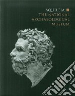 Aquileia. The national archaeological museum