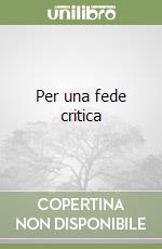 Per una fede critica libro