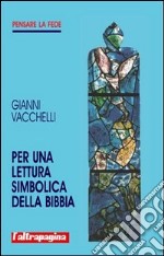 Per una lettura simbolica della Bibbia