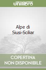 Alpe di Siusi-Sciliar libro