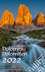 Dolomiti. Calendario-Dolomiten. Kalender 2022 30x48 Cm libro