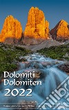 Dolomiti. Calendario-Dolomiten. Kalender 2022 30x48 Cm libro di Malfertheiner Peter