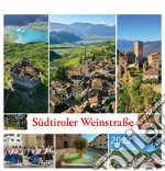 Südtiroler Weinstrasse-Strada del vino 2022. Postkartenkalender/calendario cartoline da tavolo libro