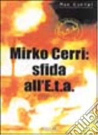 Mirco Cerri: sfida all'ETA libro