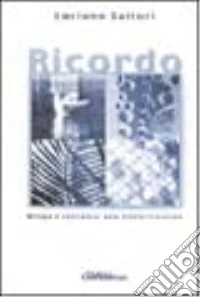 Ricordo. Droga e speranza, una storia trentina libro