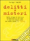 Delitti e misteri del Trentino libro