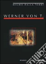 Werner von T. libro