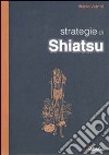 Strategie di shiatsu libro di Vatrini Mario