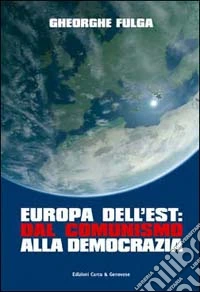 Europa dell'Est: dal comunismo alla democrazia libro