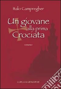 Un giovane alla prima crociata libro