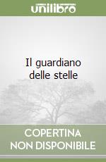 Il guardiano delle stelle libro