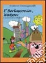 E Berlusconia, Watson. La scuola tra riforma, controriforma e contratti