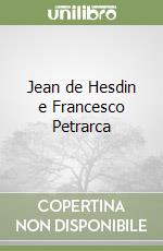 Jean de Hesdin e Francesco Petrarca