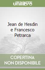 Jean de Hesdin e Francesco Petrarca libro