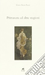 Primavera e altre stagioni libro