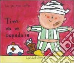 Tim va in ospedale