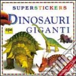 Dinosauri giganti libro