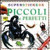 Piccoli e perfetti libro