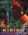 Kirikù e la strega Karabà libro