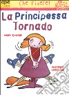 La principessa Tornado libro