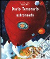 Dario Temerario astronauta libro