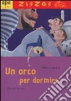 Un orco per dormire libro