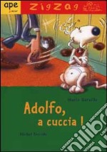 Adolfo, a cuccia! libro